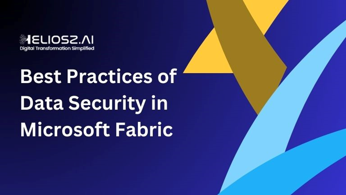 Microsoft Fabric Data Security: Essential Best Practices